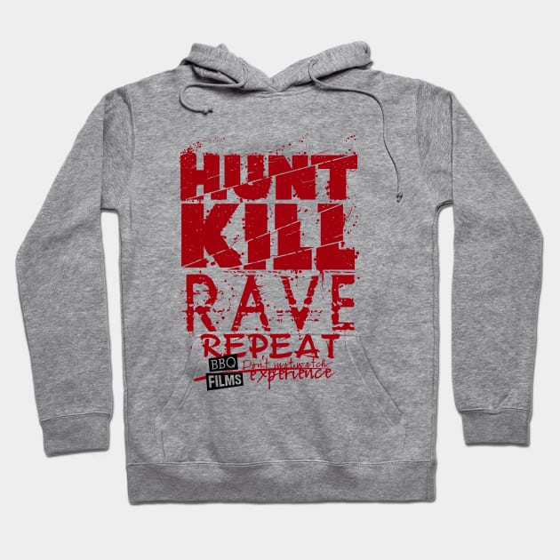 Hunt Kill Rave Repeat Hoodie by akyanyme